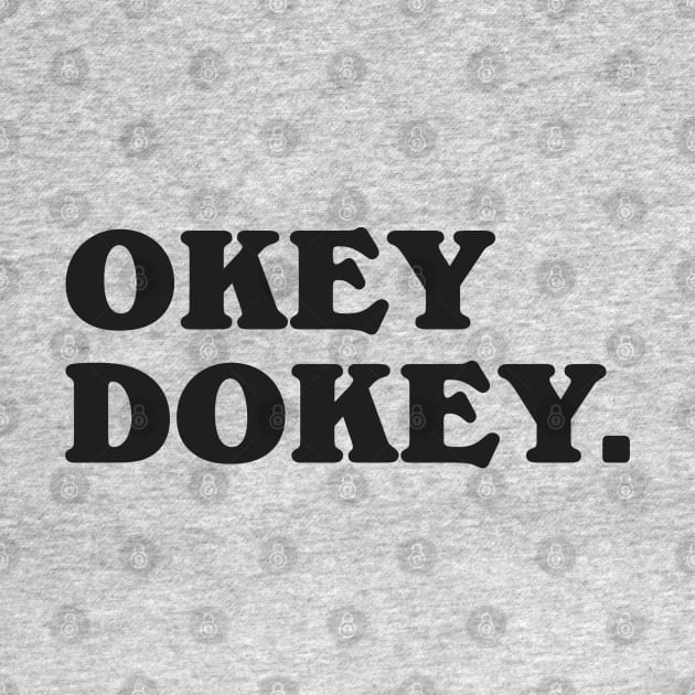 Okey Dokey by dewinpal